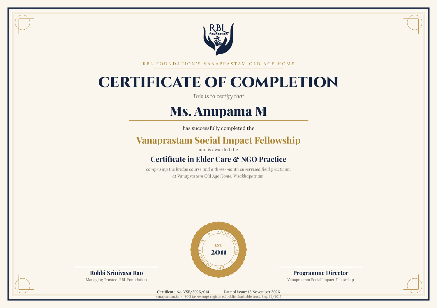 The Certificate in Elder Care & NGO Practice awarded to a Vanaprastam fellow on completion